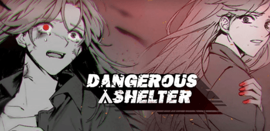 Dangerous Shelter