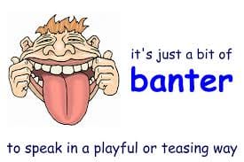 Banter